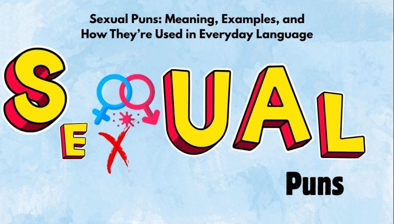 Sexual Puns Meaning, Examples, and How They’re Used in Everyday Language