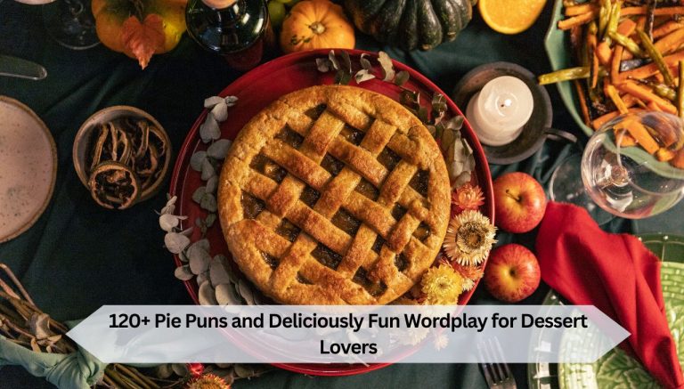 120+ Pie Puns and Deliciously Fun Wordplay for Dessert Lovers