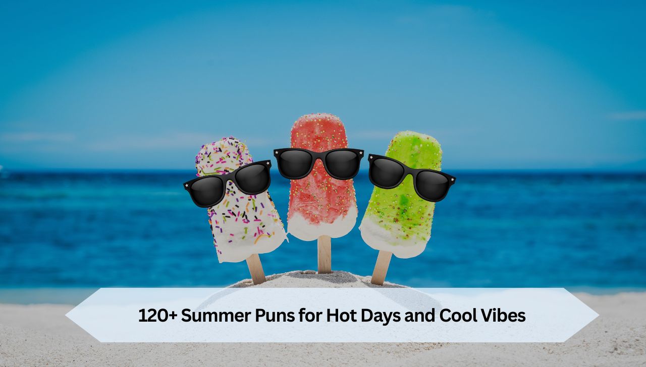 120+ Summer Puns for Hot Days and Cool Vibes