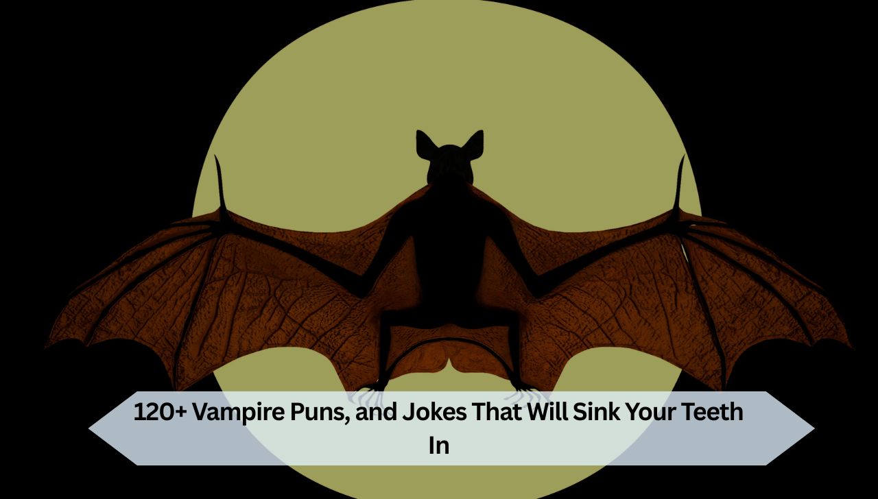 120+ Vampire Puns, and Jokes That Will Sink Your Teeth In