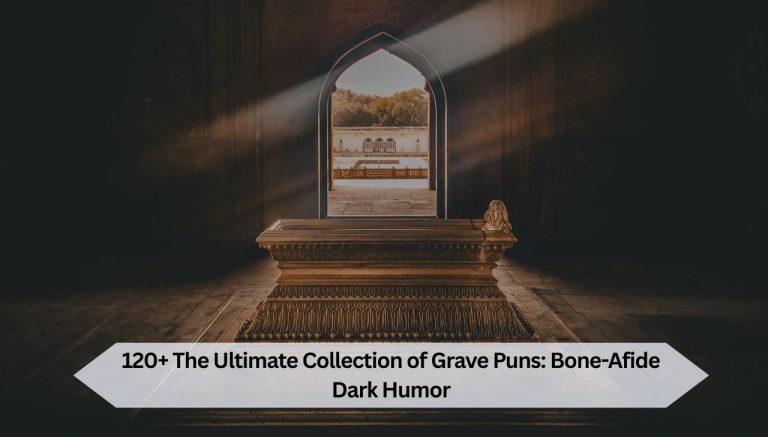120+ The Ultimate Collection of Grave Puns: Bone-Afide Dark Humor